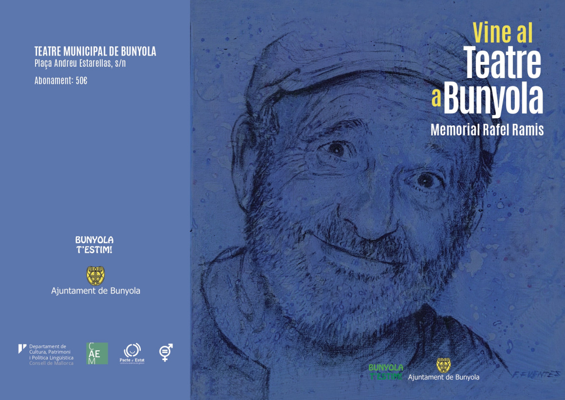 Vine al Teatre a Bunyola. Memorial Rafel Ramis